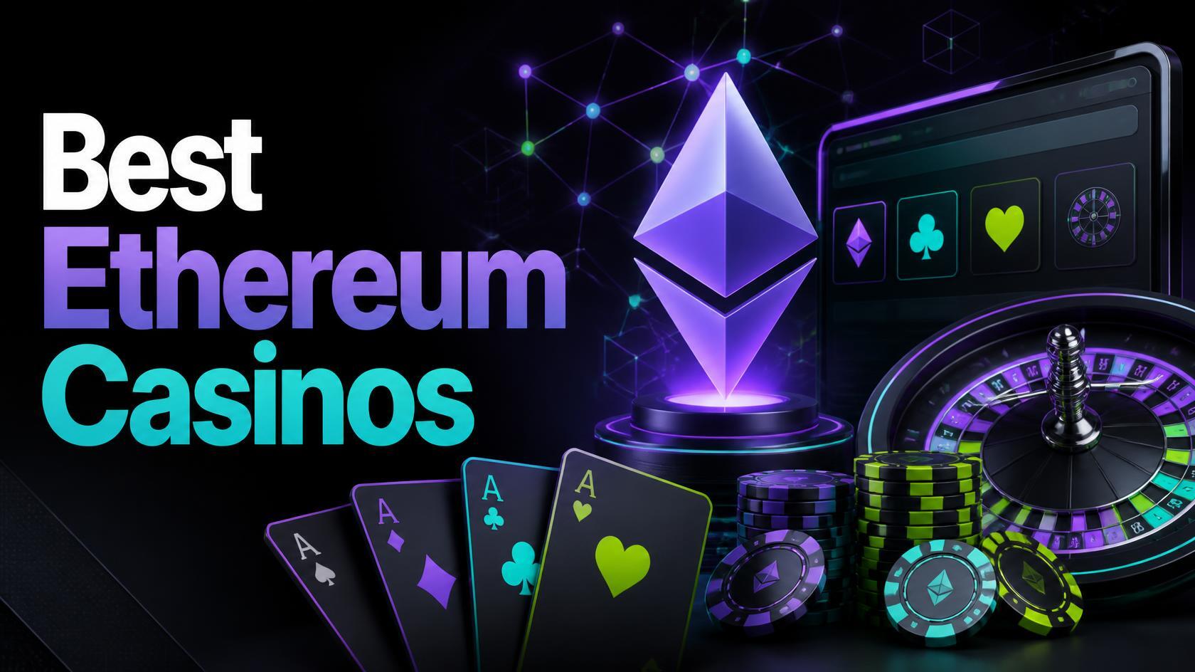 Best Ethereum Casinos