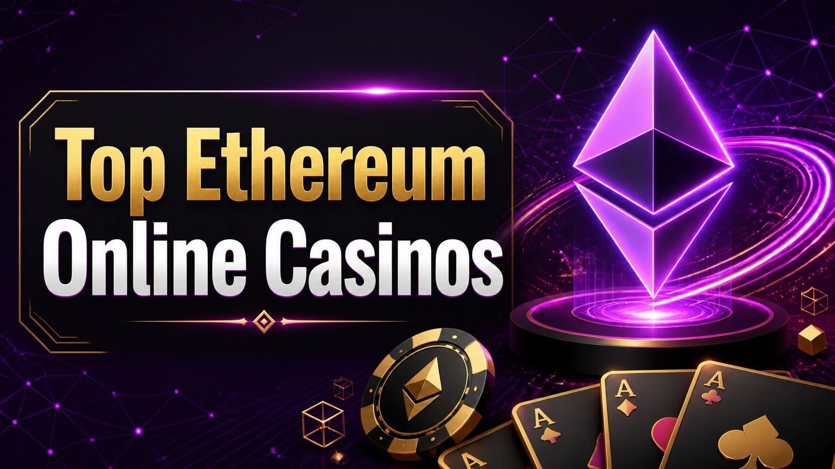 Top Ethereum Online Casinos